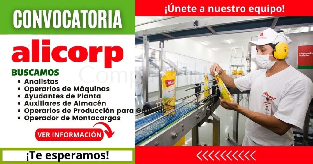 ALICORP cuenta con nuevas vacantes para diferentes áreas ALICORP cuenta con nuevas vacantes para diferentes áreas