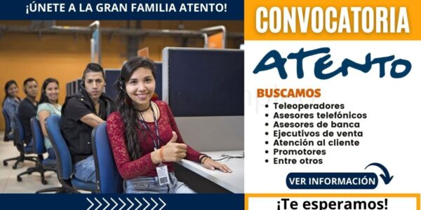 Convocatoria ATENTO: múltiples y atractivas plazas esperan por ti
