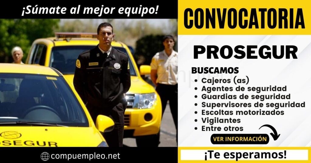 PROSEGUR cuenta con diversas vacantes disponibles para el sector SEGURIDAD