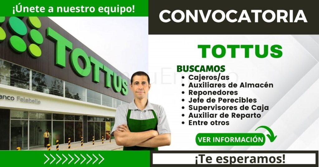 Convocatoria Tottus: Esta es tu oportunidad para formar parte de la mejor cadena de supermercados Convocatoria Tottus: Esta es tu oportunidad para formar parte de la mejor cadena de supermercados