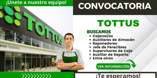 Convocatoria Tottus: Esta es tu oportunidad para formar parte de la mejor cadena de supermercados