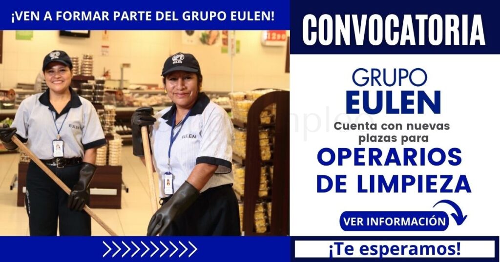 GRUPO EULEN requiere de operarios de limpieza con o sin experiencia