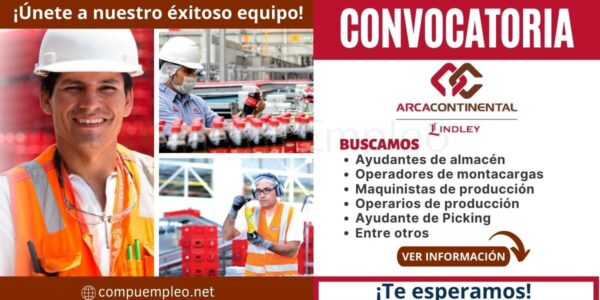 Embotelladora y distribuidora Arca Continental Lindley de las marcas Coca-Cola e Inca Kola requiere de nuevo personal