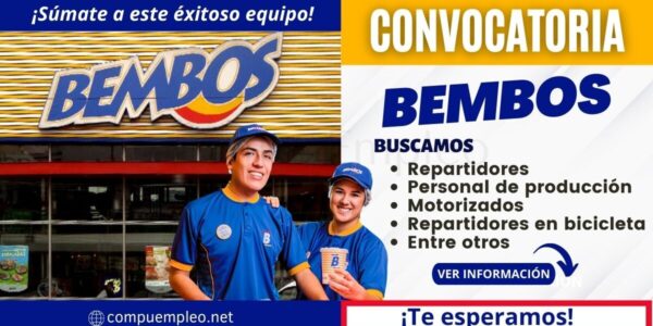 Convocatoria BEMBOS: Prestigiosa empresa del sector gastronómico cuenta con nuevas plazas