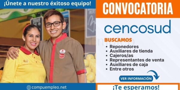 CENCOSUD: Nuevas plazas para ser parte de Metro y Wong CENCOSUD: Nuevas plazas para ser parte de Metro y Wong