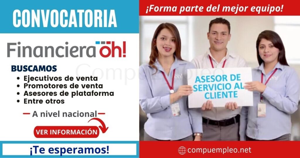 Convocatoria Financiera Oh!: Nuevas plazas para ser parte de prestigiosa empresa Convocatoria Financiera Oh!: Nuevas plazas para ser parte de prestigiosa empresa