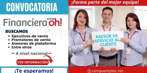 Convocatoria Financiera Oh!: Nuevas plazas para ser parte de prestigiosa empresa Convocatoria Financiera Oh!: Nuevas plazas para ser parte de prestigiosa empresa