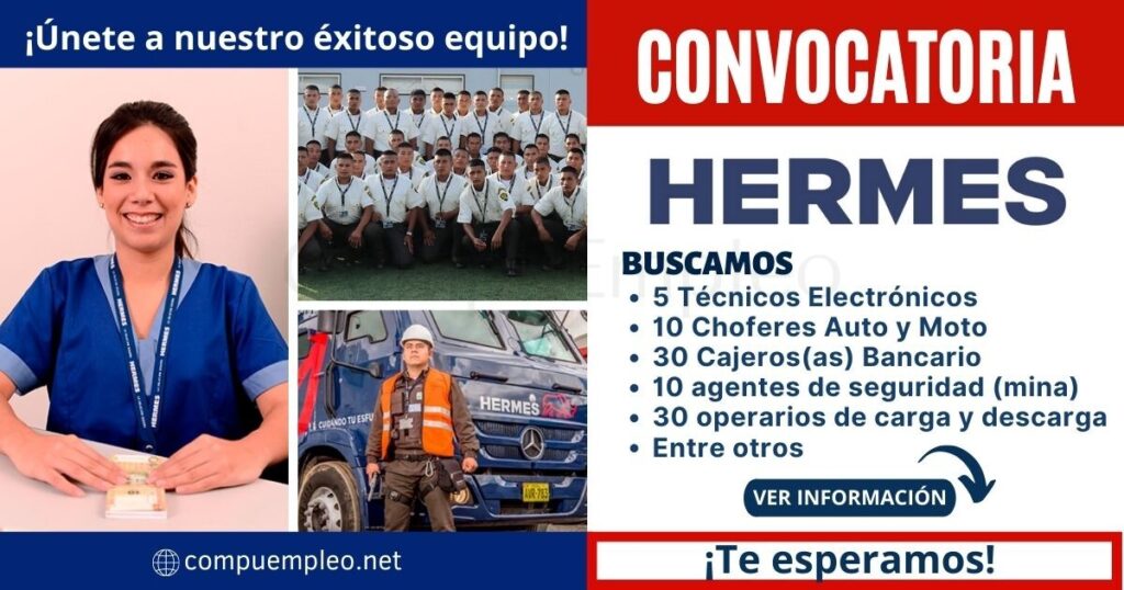 Empleos HERMES: Nuevas y atractivas plazas esperan por ti