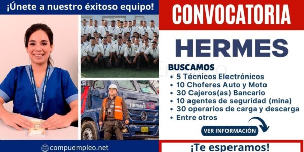 Empleos HERMES: Nuevas y atractivas plazas esperan por ti