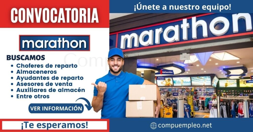 Convocatoria MARATHON: Importante empresa cuenta con nuevas plazas Convocatoria MARATHON: Importante empresa cuenta con nuevas plazas