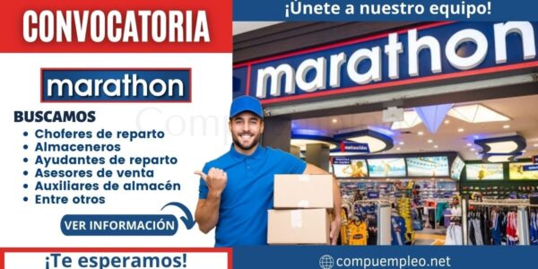 Convocatoria MARATHON: Importante empresa cuenta con nuevas plazas