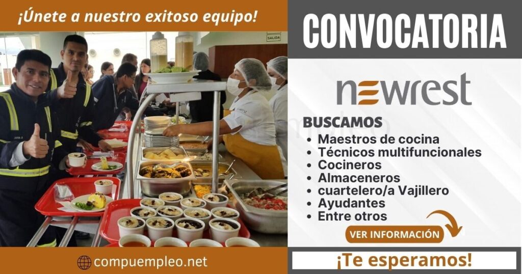 NEWREST cuenta con nuevas plazas para multifuncionales, ayudantes, almaceneros, cocineros, otros