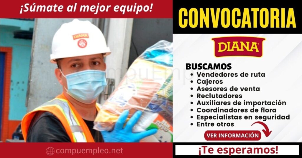 Empleos DIANA: Empresa líder en producción de alimentos cuenta con nuevas vacantes