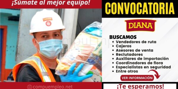 Empleos DIANA: Empresa líder en producción de alimentos cuenta con nuevas vacantes