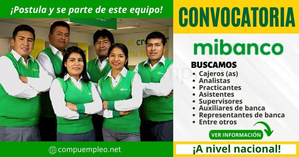 Mibanco cuenta con nuevas plazas para cajeros, supervisores, analistas, auxiliares, otros