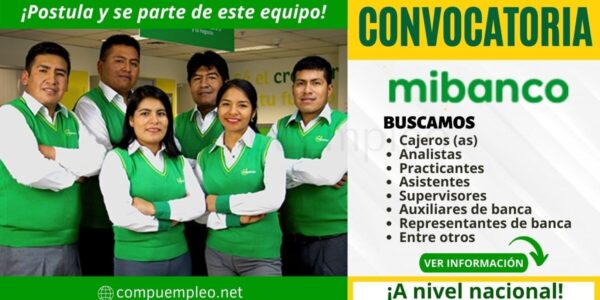Mibanco cuenta con nuevas plazas para cajeros, supervisores, analistas, auxiliares, otros Mibanco cuenta con nuevas plazas para cajeros, supervisores, analistas, auxiliares, otros