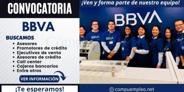 Convocatoria BBVA: Atractivas plazas para ser parte de reconocida empresa