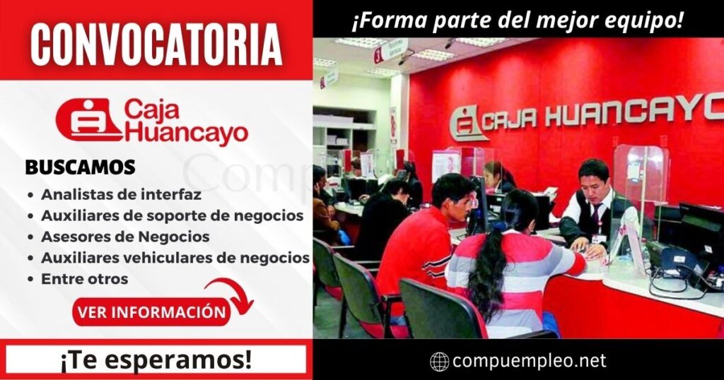 Empleos CAJA HUANCAYO requiere nuevos talentos para diferentes áreas