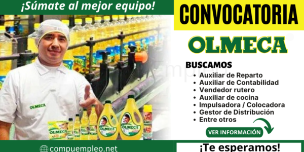 Empleos OLMECA: Prestigiosa empresa aceitera requiere de tu talento