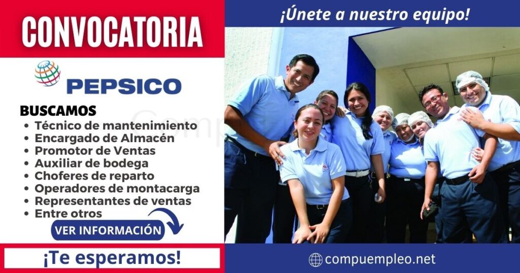 PEPSICO cuenta con atractivas plazas con o sin experiencia PEPSICO cuenta con atractivas plazas con o sin experiencia