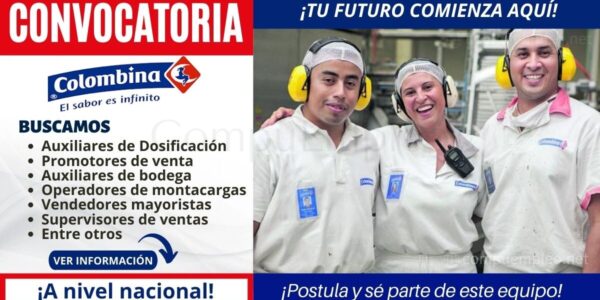 Convocatoria COLOMBINA: Nuevas y atractivas plazas Convocatoria COLOMBINA: Nuevas y atractivas plazas