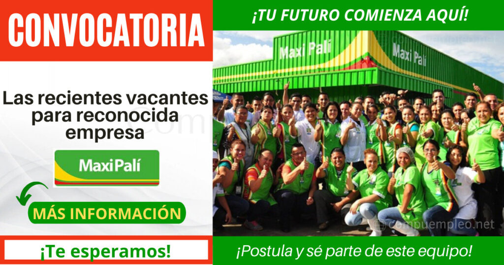 Maxi Palí convoca personal con o sin experiencia