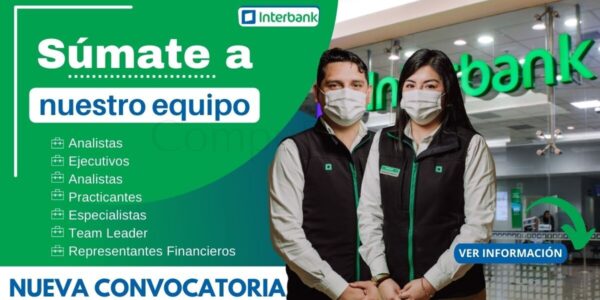 Convocatoria INTERBANK: Atractivas vacantes para ti en reconocida compañía