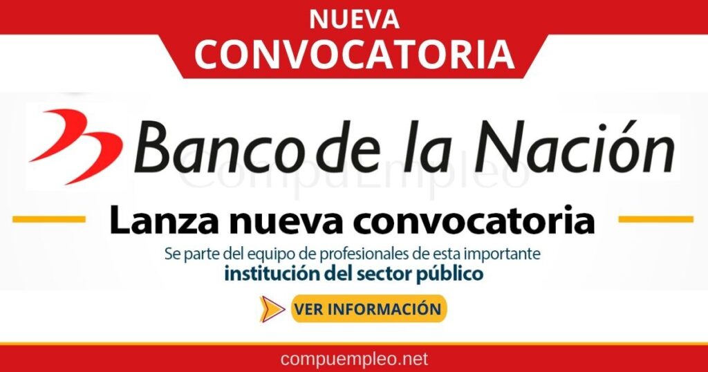 CONVOCATORIA BANCO DE LA NACIÓN: 71 Plazas para recibidores pagadores tiempo parcial