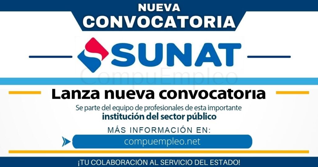 Convocatoria SUNAT: 137 PRÁCTICAS PRE-PROFESIONALES