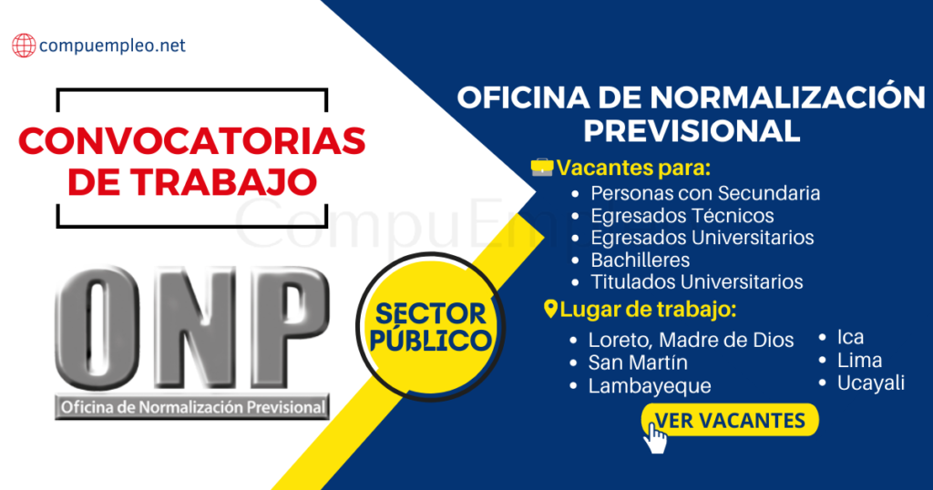 CONVOCATORIA ONP: 97 Plazas para Analistas, Asistentes, Especialistas, Operadores