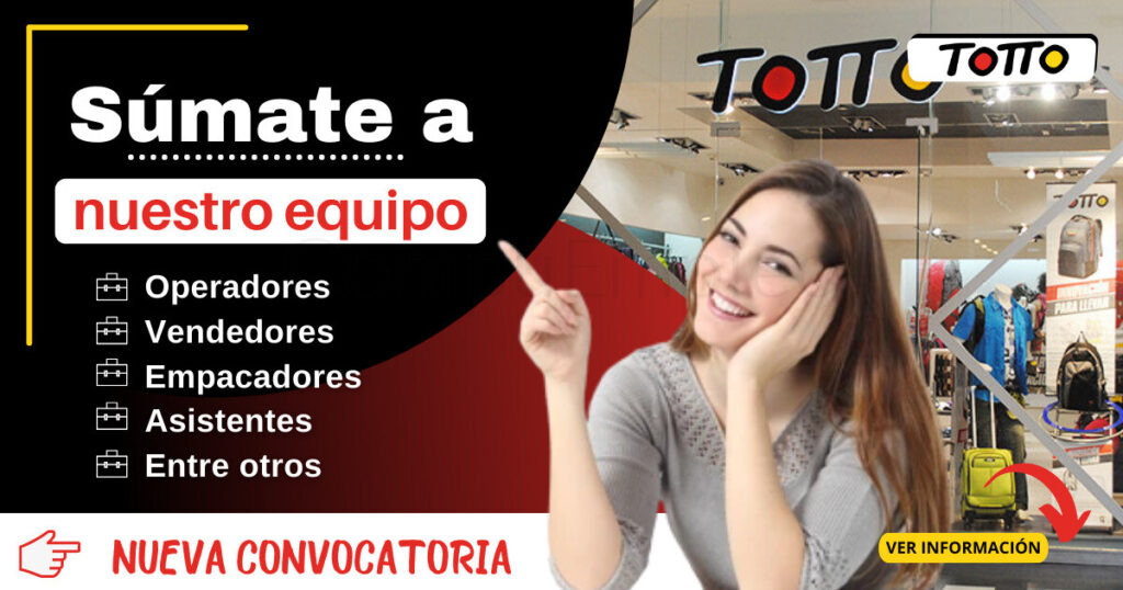 Convocatoria de empleos en Empresa TOTTO