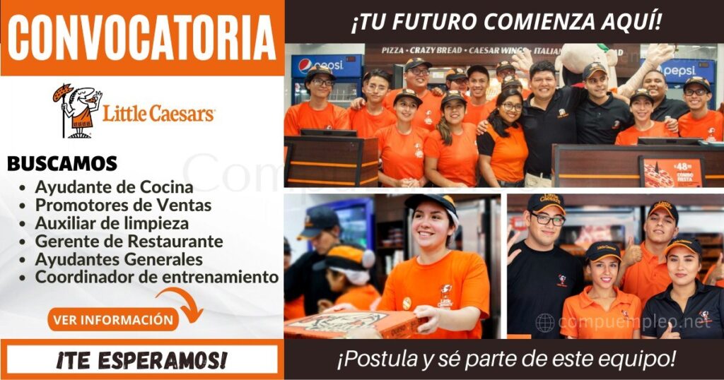 Cadena de pizzerías LITTLE CAESARS cuenta con nuevas plazas