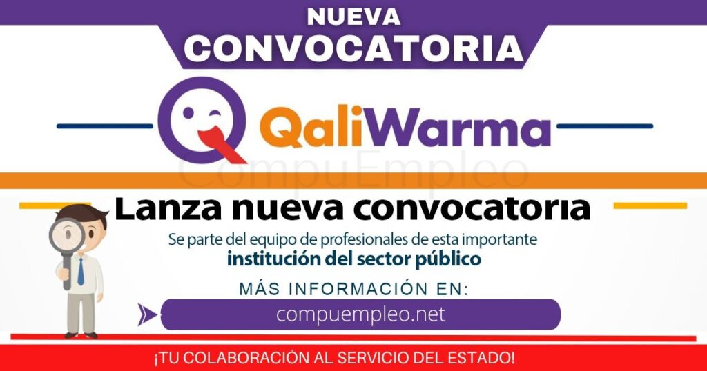 Reconocido programa QALI WARMA cuenta con atractivas vacantes a nivel nacional