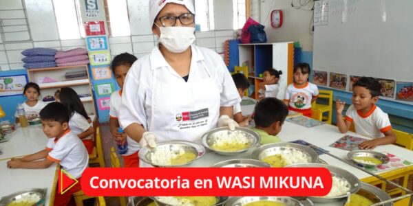 Convocatoria de reconocido PROGRAMA WASI MIKUNA Convocatoria de reconocido PROGRAMA WASI MIKUNA
